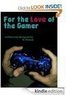 Online Deals For the Love of the Gamer: A Short Story - Amazon.com